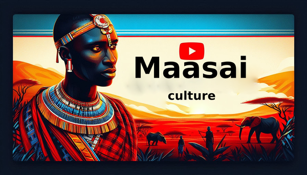 Maasai Culture and Traditions